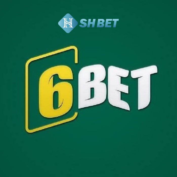 6BET - Nhà cái chất lượng cao hàng đầu thế giới