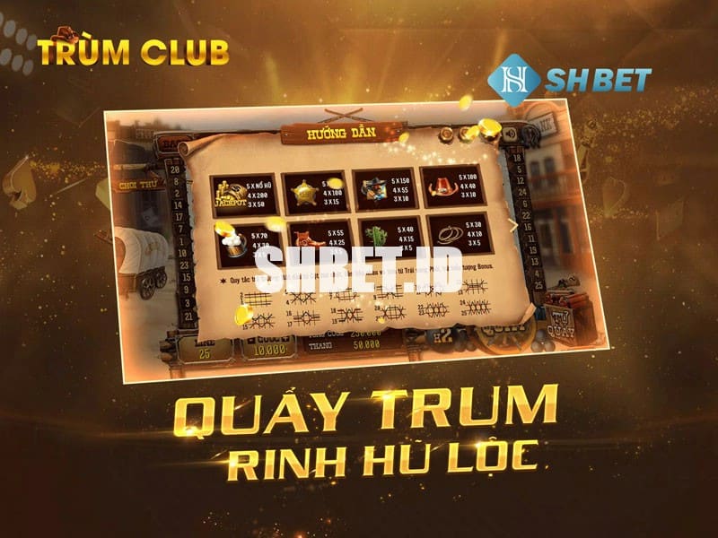 Trum Club - Trùm săn hũ trúng thưởng lớn